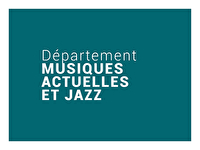 Musiques actuelles et Jazz