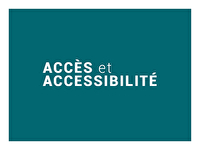 Accès et accessibilité